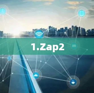 1.Zap2